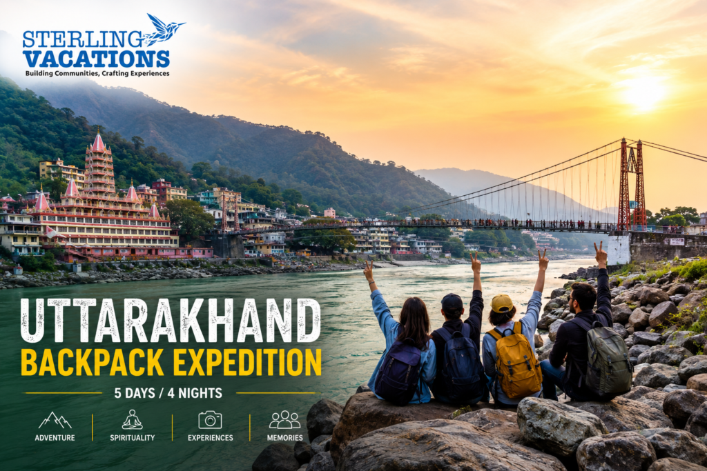 Uttarakhand Backpack Expedition by Sterling Vacations featuring Rishikesh, Haridwar, Lakshman Jhula, Himalayan landscapes, backpack travellers, and a 5 Days / 4 Nights adventure tour.
